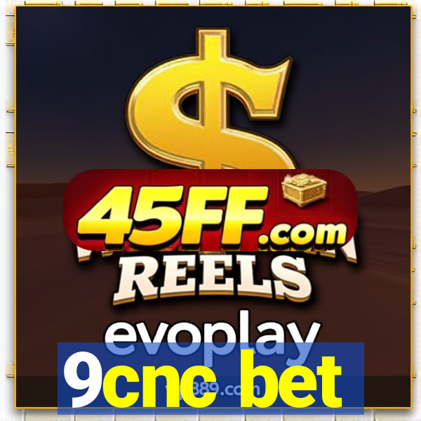 9cnc bet